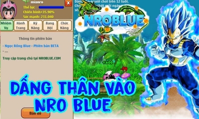 Tải Nro Blue, game đại chiến ngọc rồng cực hay trên điện thoại
